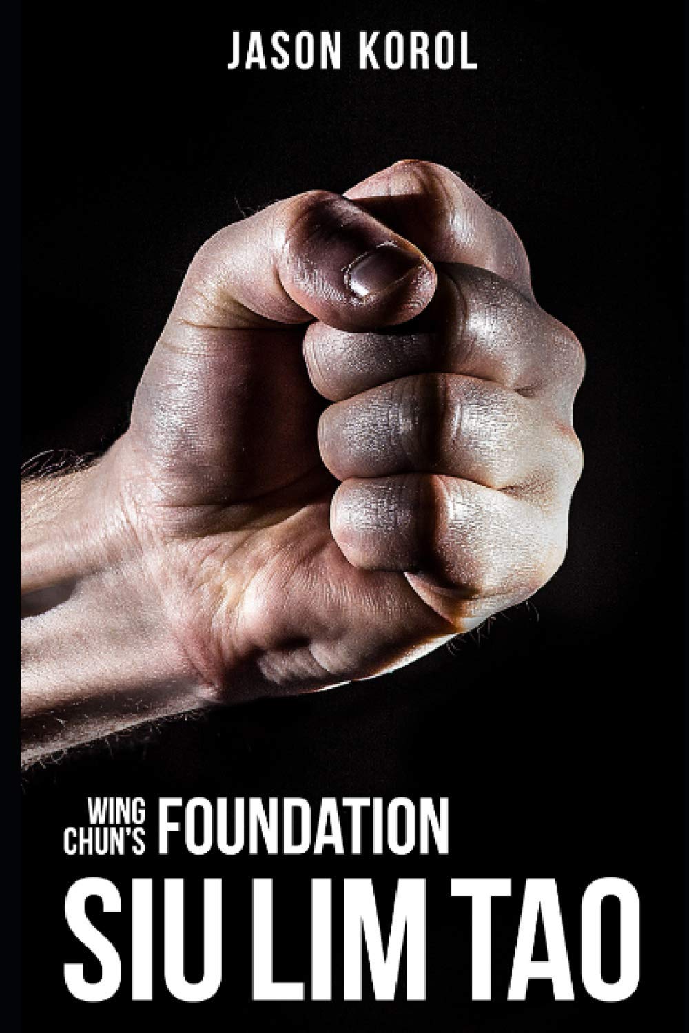 Wing Chun’s Basis: Siu Lim Tao