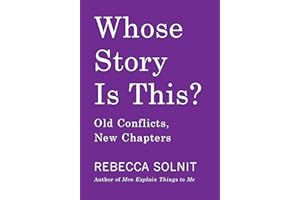 Whose Story Is This?: Old Conflicts, New Chapters