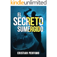 El secreto sumergido: Aventura y misterio en la Patagonia (Spanish Edition) book cover
