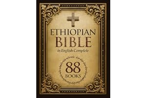 Ethiopian Bible in English Complete 88 Books: Canonical and Apocryphal Texts from the Ethiopian Orthodox Tradition