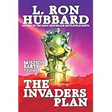 Mission Earth Volume 1: The Invaders Plan (Mission Earth Series)