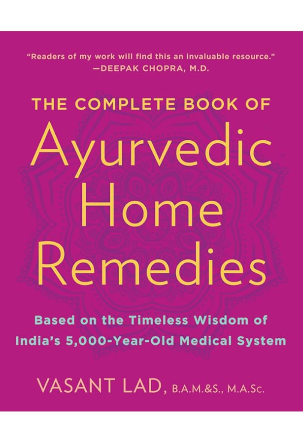 Ayurveda: The Science of Self Healing: A Practical Guide: Vasant
