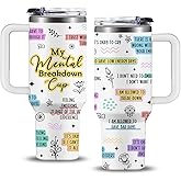 Mental Health Gifts, My Mental Breakdown Cup 40oz Tumbler, Positive Inspirational Gifts for Women, Daily Reminders Affirmations Tumbler, Mental Health Month Birthday Gifts for Friends Bestie Sister
