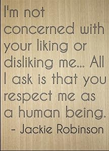 Mundus Souvenirs I'm not Concerned with Your Liking or. Quote by Jackie Robinson, Laser Engraved on Wooden Plaque - Size: 8"x10"