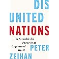 Disunited Nations: The Scramble for Power in an Ungoverned World