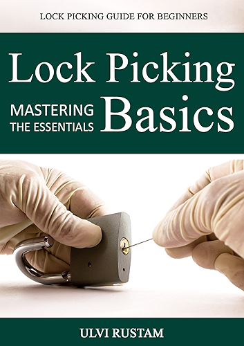 Download Lock Picking Basics: Mastering The Essentials of Lock Picking (English Edition) PDF