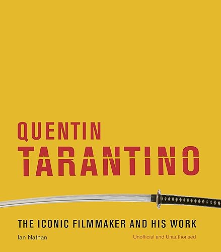 Download Quentin Tarantino: The Iconic Filmmaker and His Work PDF