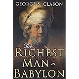 The Richest Man in Babylon: Original 1926 Edition