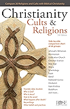 Christianity, Cults & Religions: A Side By Side Comparison Chart of 20 Cults, Religions, and World Views