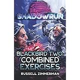 Shadowrun: Blackbird Two: Combined Exercises