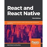 React and React Native: A complete hands-on guide to modern web and mobile development with React.js, 3rd Edition