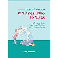 It Takes Two to Talk: A Practical Guide for Parents of Children with Language Delays book cover It Takes Two to Talk: A Practical Guide for Parents of Children with Language Delays book cover
