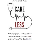 Careless: A Doctor Shares Firsthand How Our Healthcare System is Sick, and the Ways We Can Heal It