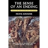 The Sense of an Ending: Studies in the Theory of Fiction (with a New Epilogue)