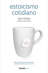 Estoicismo cotidiano: 366 reflexiones sobre la sabiduría, la perseverancia y el arte de vivir (Estar bien) (Spanish Edition) Kindle Edition