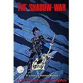 The Shadow War (The Legacy Series)