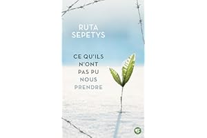 Ce qu'ils n'ont pas pu nous prendre (French Edition)