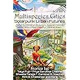 Multispecies Cities: Solarpunk Urban Futures