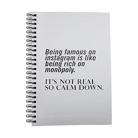 being famous on instagram is like being rich on monopoly it s not real so calm down notebook amazon co uk office products - who to follow on instagram celebrities uk