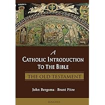 A Catholic Introduction to the Bible: The Old Testament: Pitre