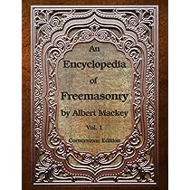 An Encyclopedia of Freemasonry: Volume Two: Mackey, Albert, Hughan