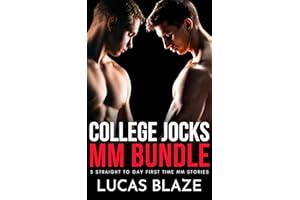 College Jocks MM Bundle: 5 Straight to Gay First Time MM Stories (Lucas Blaze Collections)