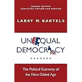 Unequal Democracy: The Political Economy of the New Gilded Age - Second Edition (Russell Sage Foundation Co-pub)