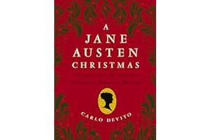 A Jane Austen Christmas: Celebrating the Season of Romance, Ribbons and Mistletoe