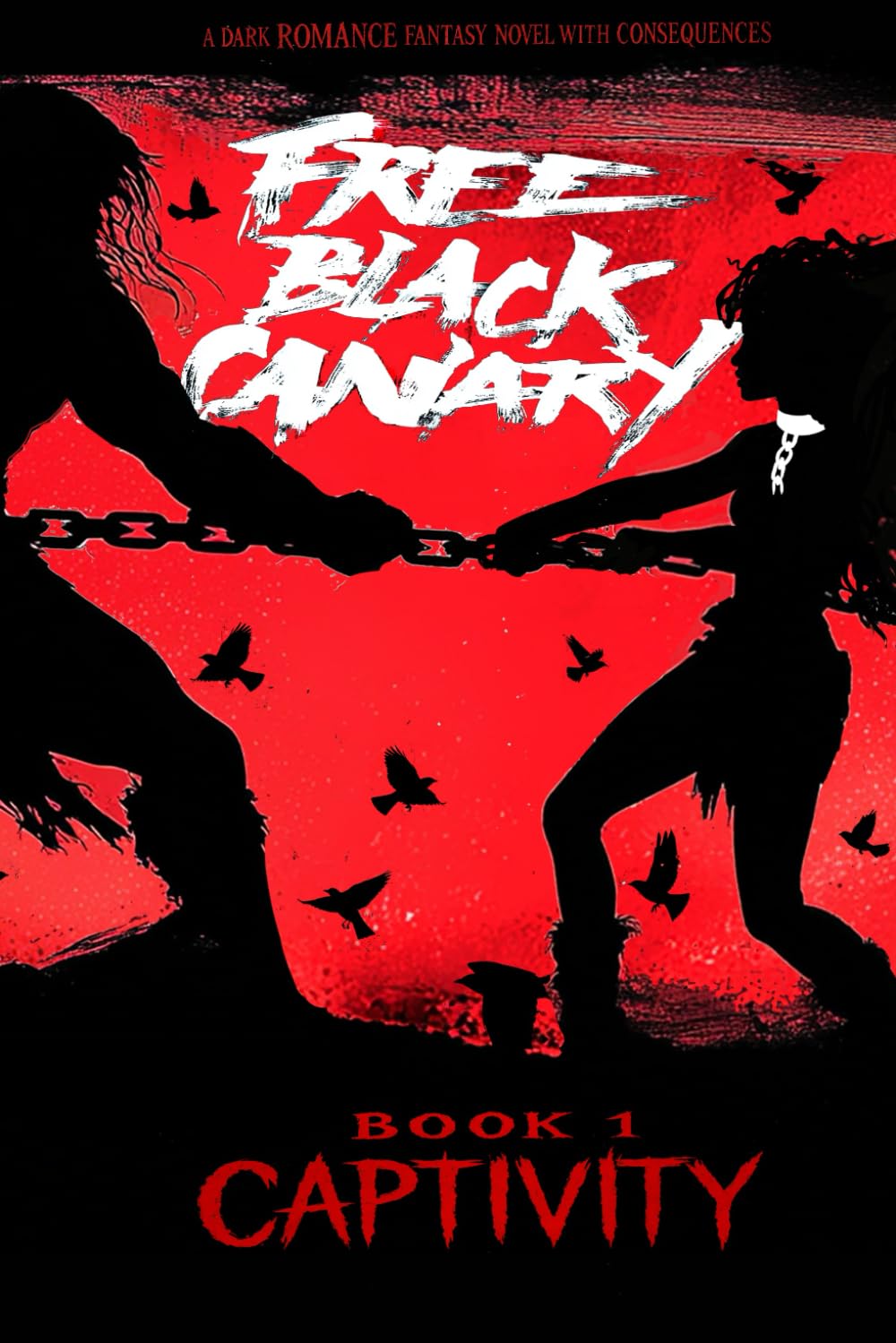 Free Black Canary: Book 1: Captivity Free Black Canary: Book 1: Captivity Kindle Paperback