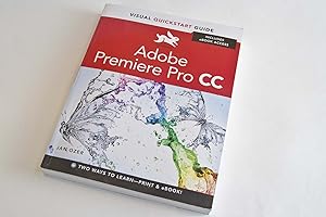 Adobe Premiere Pro CC: Visual Quickstart Guide