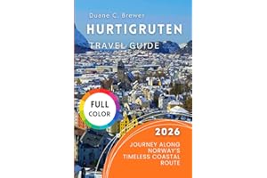 Hurtigruten Travel Guide 2026: Journey Along Norway’s Timeless Coastal Route