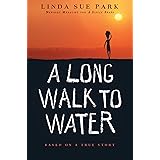 A Long Walk to Water: Based on a True Story