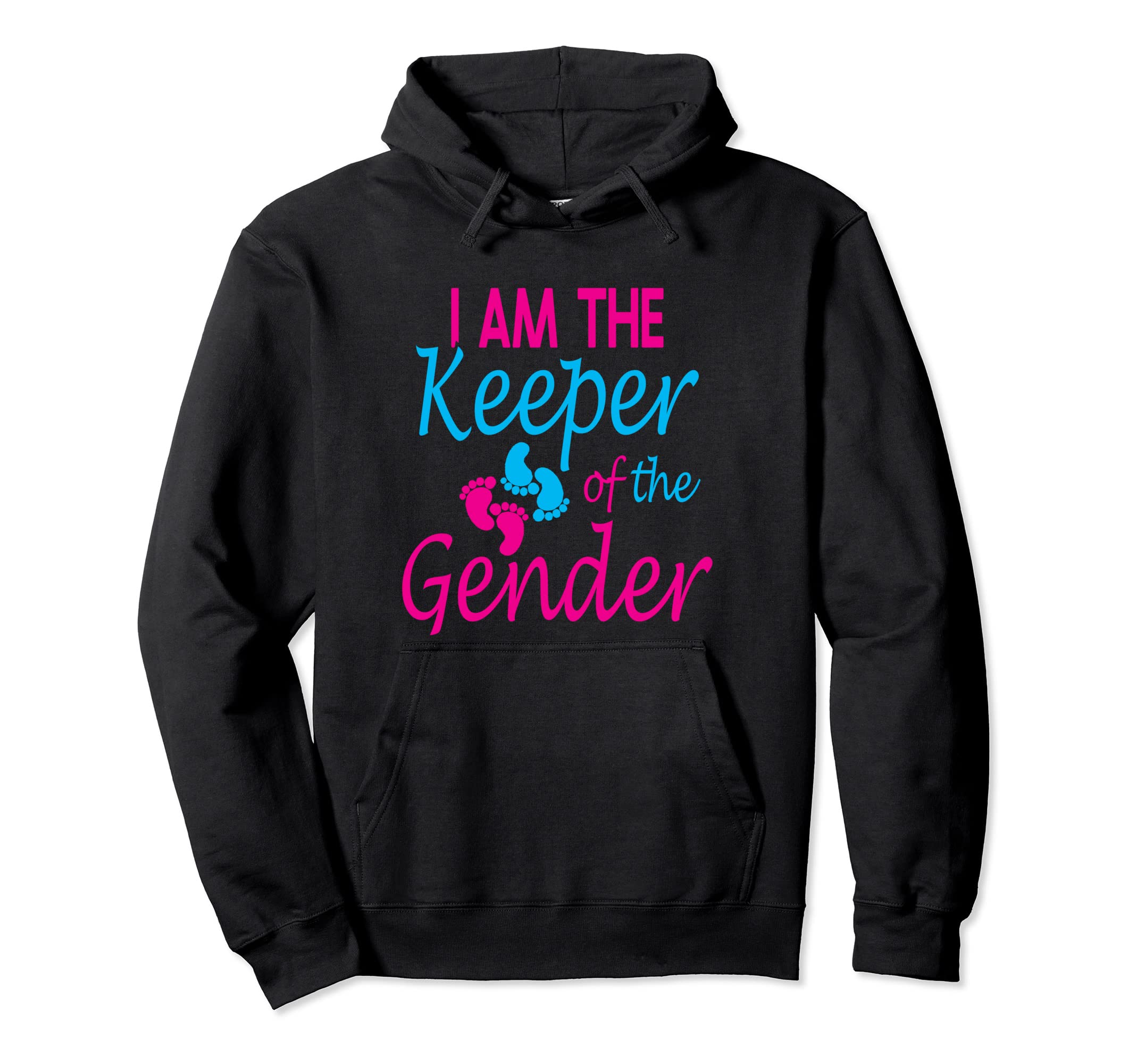 I am the keeper of the gender reveal party Idea for mama Pullover Hoodie