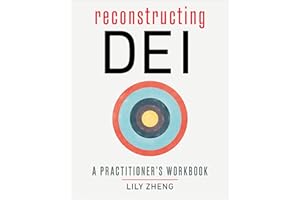 Reconstructing DEI: A Practitioner's Workbook