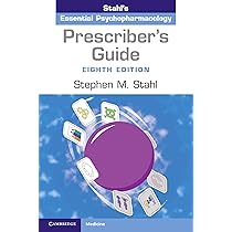 Stahl's Essential Psychopharmacology: Neuroscientific Basis and