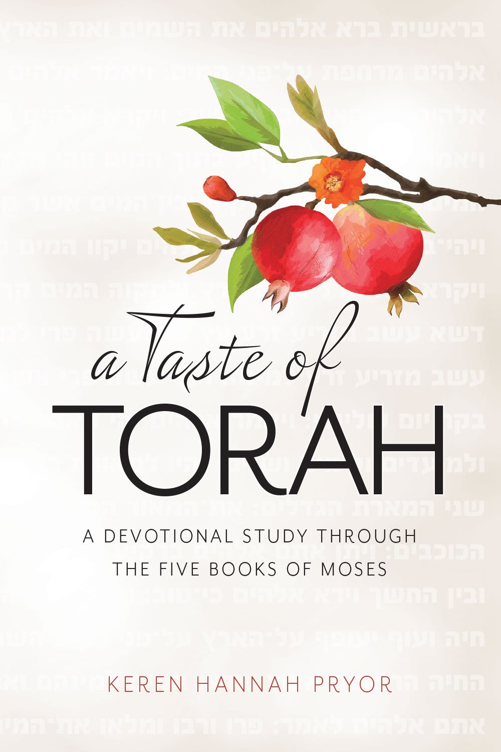 A Taste of Torah: A Devotional Study Through the Five Books of Torah