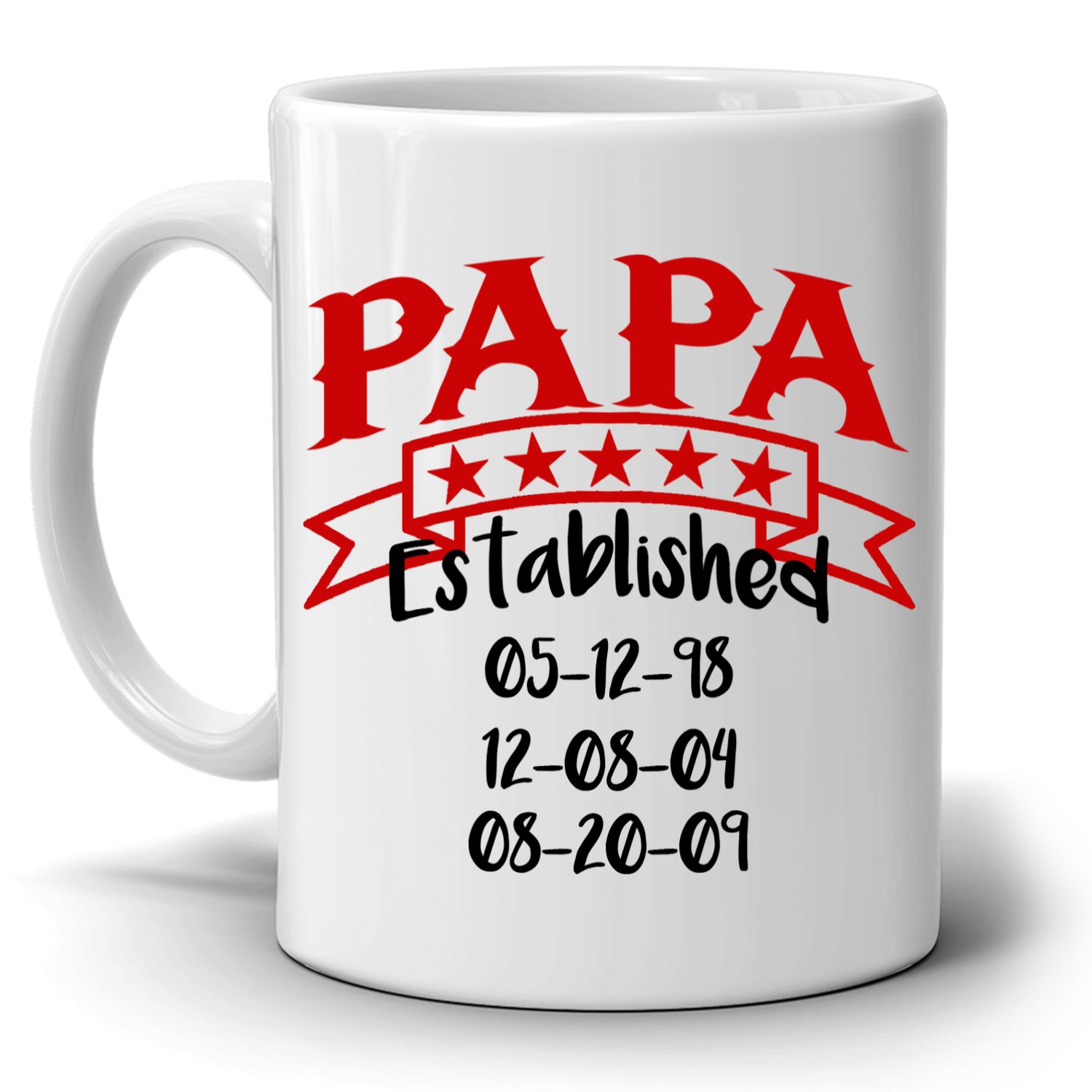 Personalized!! Papa Established Date Coffee Mug A Fathers Day and Birthday Gifts From Daughter and Sons, Printed on Both Sides!