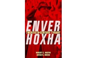 Enver Hoxha: Twentieth-Century Tyrant