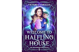 Welcome to Halfling House: An Urban Fantasy Novel (The Briarmoor Chronicles, Book 1)