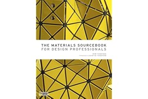 The Materials Sourcebook for Design Professionals