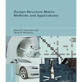 Design Structure Matrix Methods and Applications (Engineering Systems)