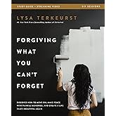 Forgiving What You Can't Forget Bible Study Guide plus Streaming Video: Discover How to Move On, Make Peace with Painful Memories, and Create a Life That's Beautiful Again