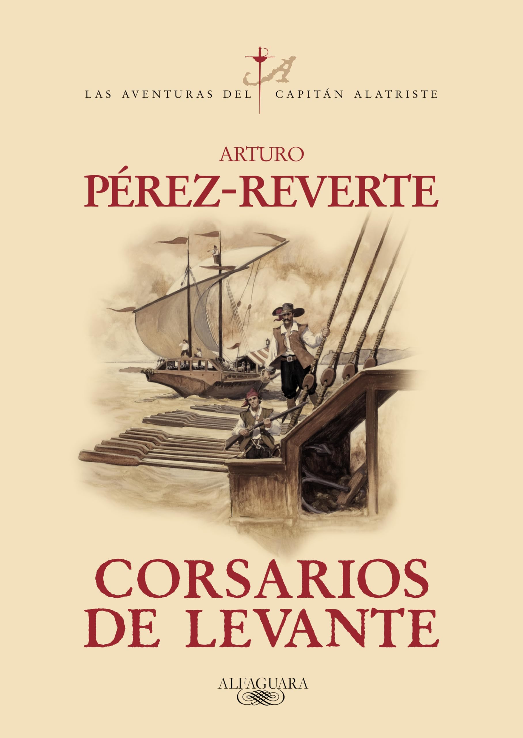 Corsarios de Levante (Las aventuras del capitán Alatriste 6)