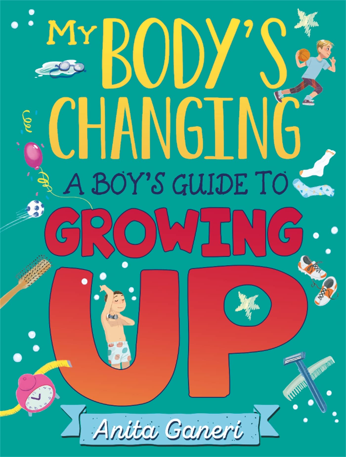 A Boy's Guide to Growing Up (My Body's Changing)