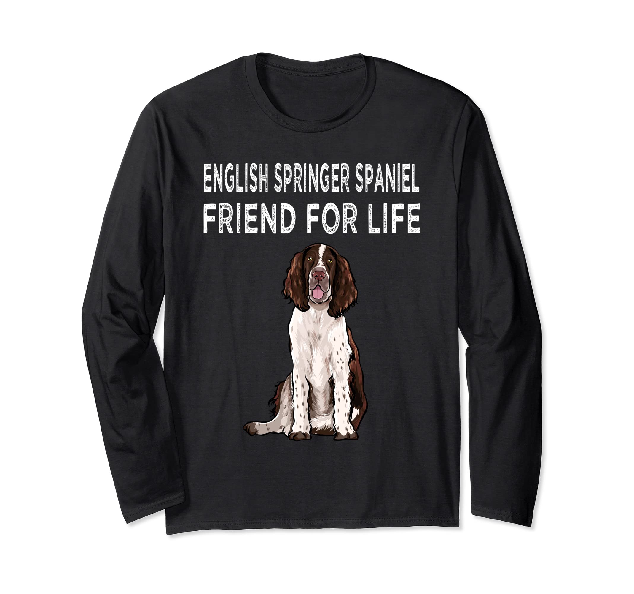English Springer Spaniel Friend For Life Dog Friendship Long Sleeve T-Shirt