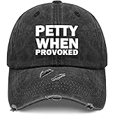 Petty When PROVOKED Cap for Women Dad Hats Vintage Caps