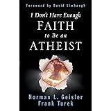 I Don't Have Enough Faith to Be an Atheist