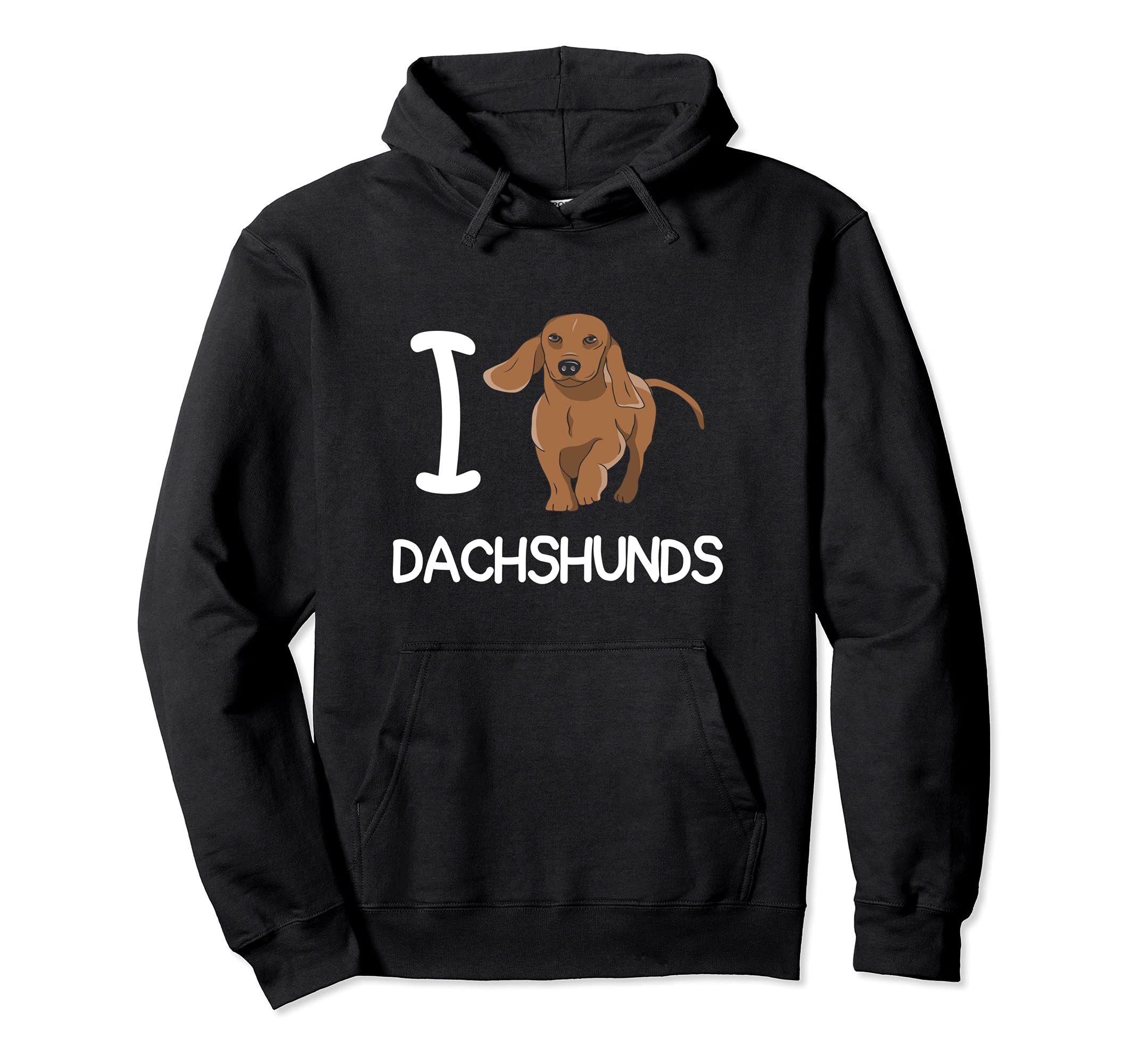 I Love Dachshunds Dog Pullover Hoodie