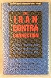 The Iran-Contra Connection: Secret Teams and Covert Operations in Reagan Era