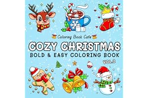 Cozy Christmas Vol.2: Bold & Easy Christmas Coloring Book for Adults & Teens, Cute & Cozy Holiday Scenes for Stress Relief & 